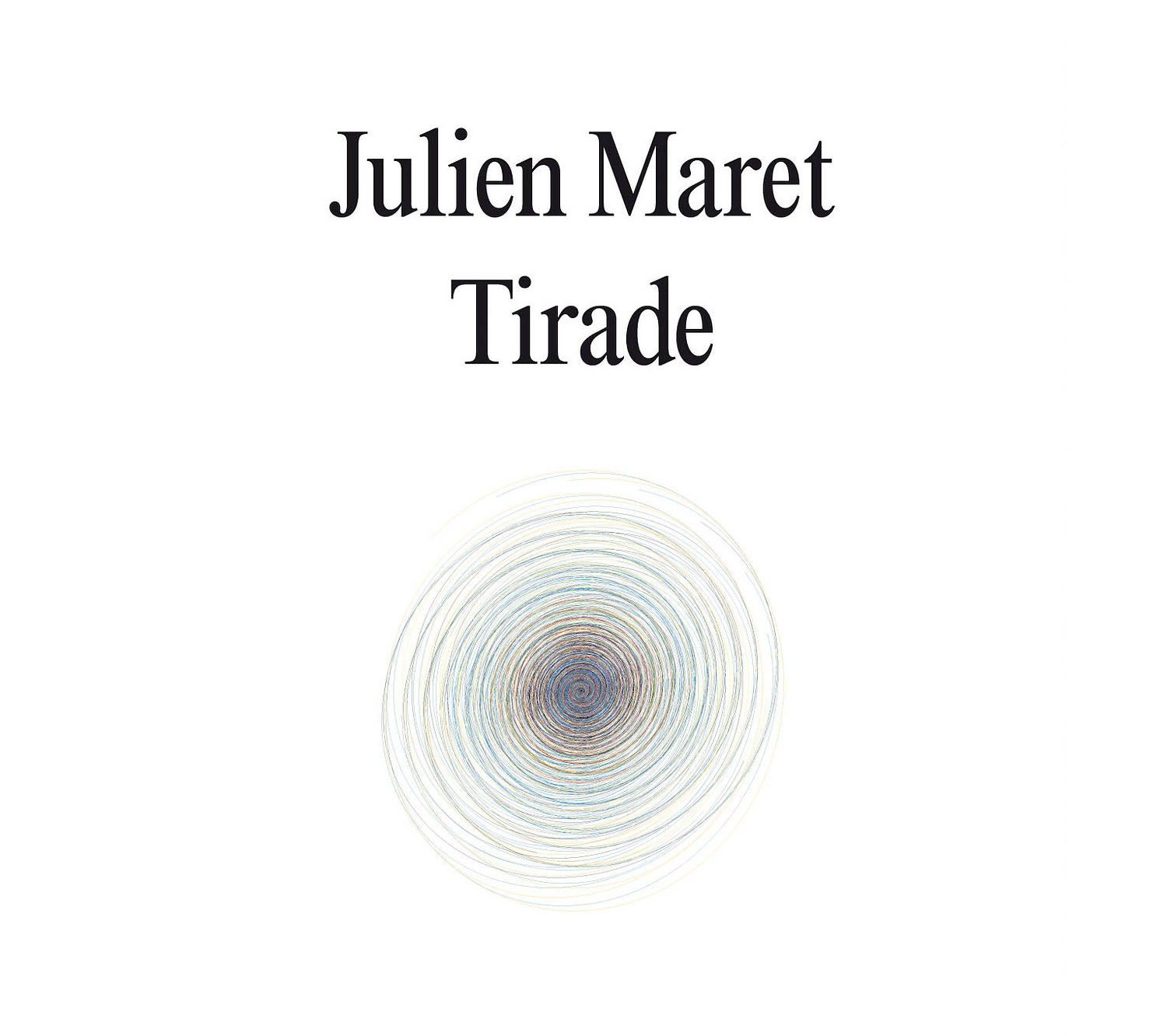 Julien Maret – Tirade